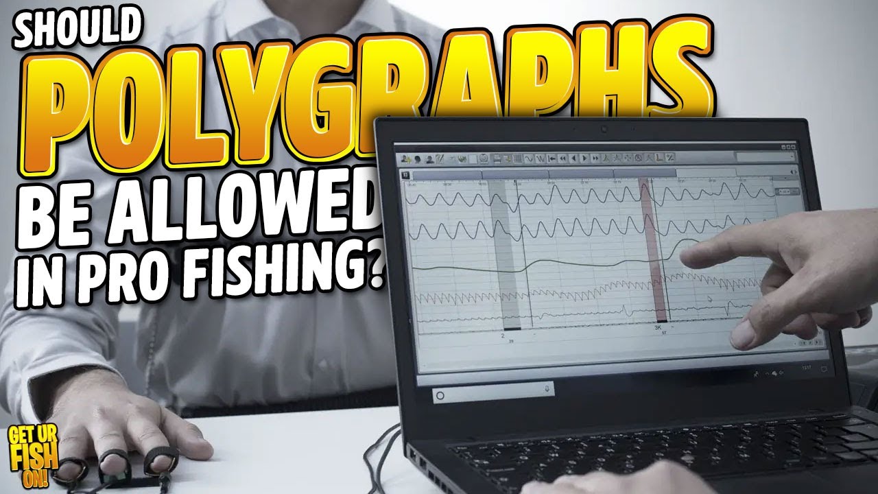 Is a Polygraph Trustworthy TODAY in Professional Bass Fishing