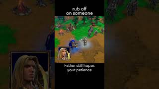rub off on sb — WarCraft 3 dialogue scene