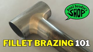 How to fillet braze  From start to finish with Paul Brodie