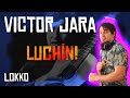 Lokko: Reacción a Víctor Jara - Luchín (Concierto  en Perú)