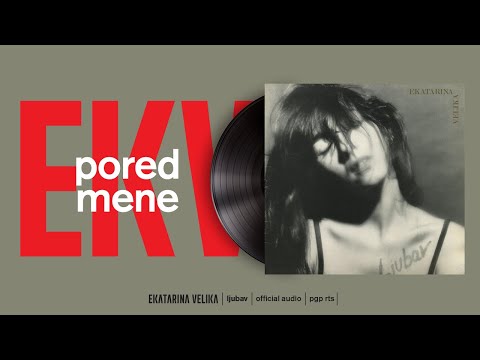 Ekatarina Velika - Pored mene (Official Audio)