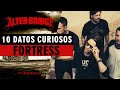 10 DATOS CURIOSOS | Alter Bridge - Fortress