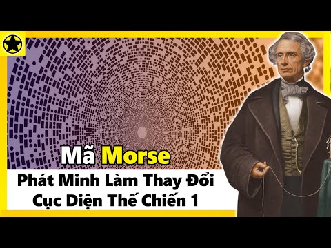 Video: Bi kịch cá nhân của Samuel Morse đã thúc đẩy anh ta tạo ra bảng chữ cái nổi tiếng nhất thế giới như thế nào