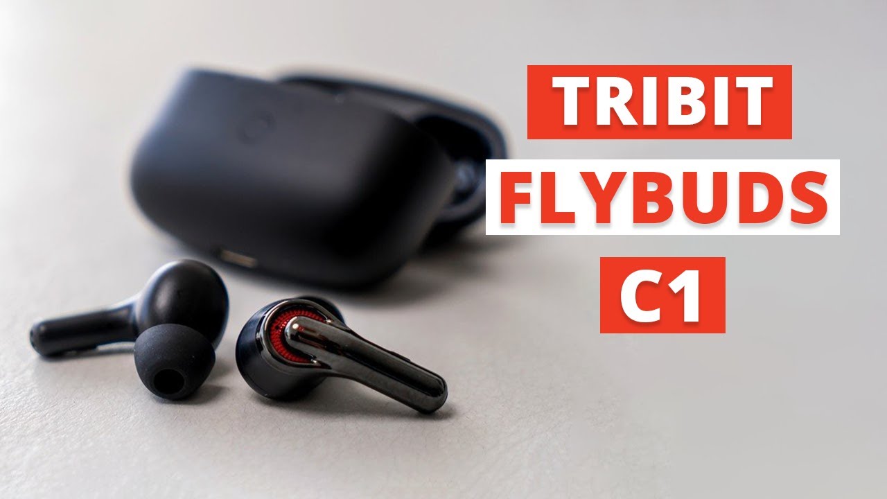 Tribit Flybuds C1 - A Budget Friendly TWS Earbuds
