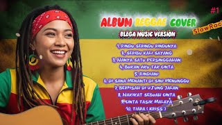 ALBUM REGGAE COVER SLOWROCK TERBAIK – BLEGA MUSIC VERSION 