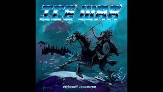 [2020] Ice War - Defender, Destroyer (Full Album)
