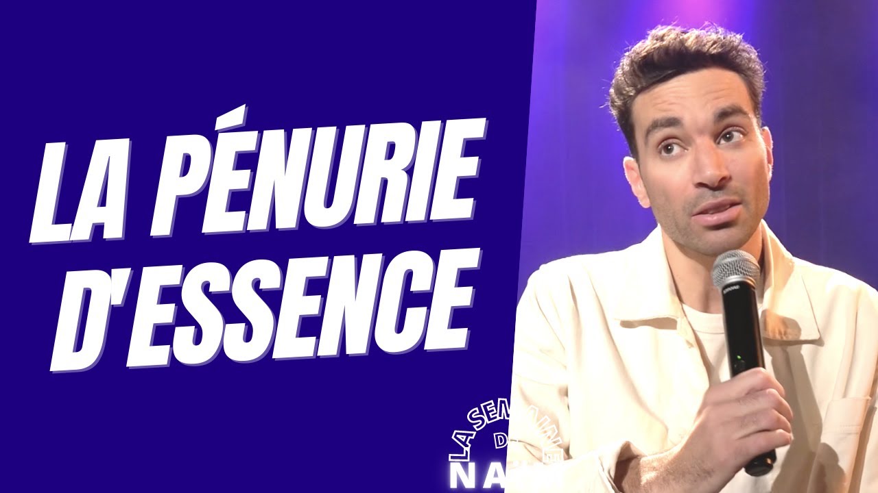 La pénurie d'essence - La semaine de Naïm