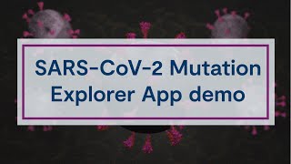 SARS-CoV-2 Spike Mutation Explorer App Demonstration | Medical Visualisation with Sarah Iannucci screenshot 4