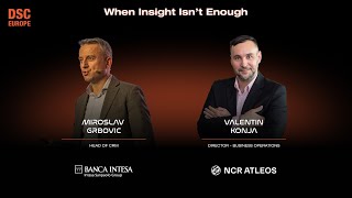 When Insight Isn't Enough | DSC EUROPE 25