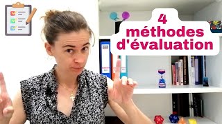 4 méthodes d'évaluation pédagogique