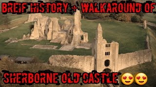 BREIF HISTORY + WALKAROUND OF SHERBORNE OLD CASTLE ππ