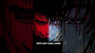 Guts Lost Casca Again | Berserk Manga Edit | #berserk #guts #griffith