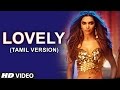 "Lovely" Video Song (Tamil Version) | Happy New Year | Shah Rukh Khan, Deepika Padukone