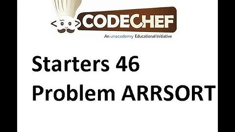 ARRSORT || STARTERS 46 || CODECHEF