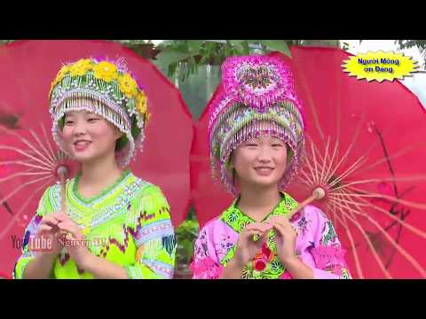 Video Người Mông Ơn Đảng - Bài hát Tiếng HMông - youtube