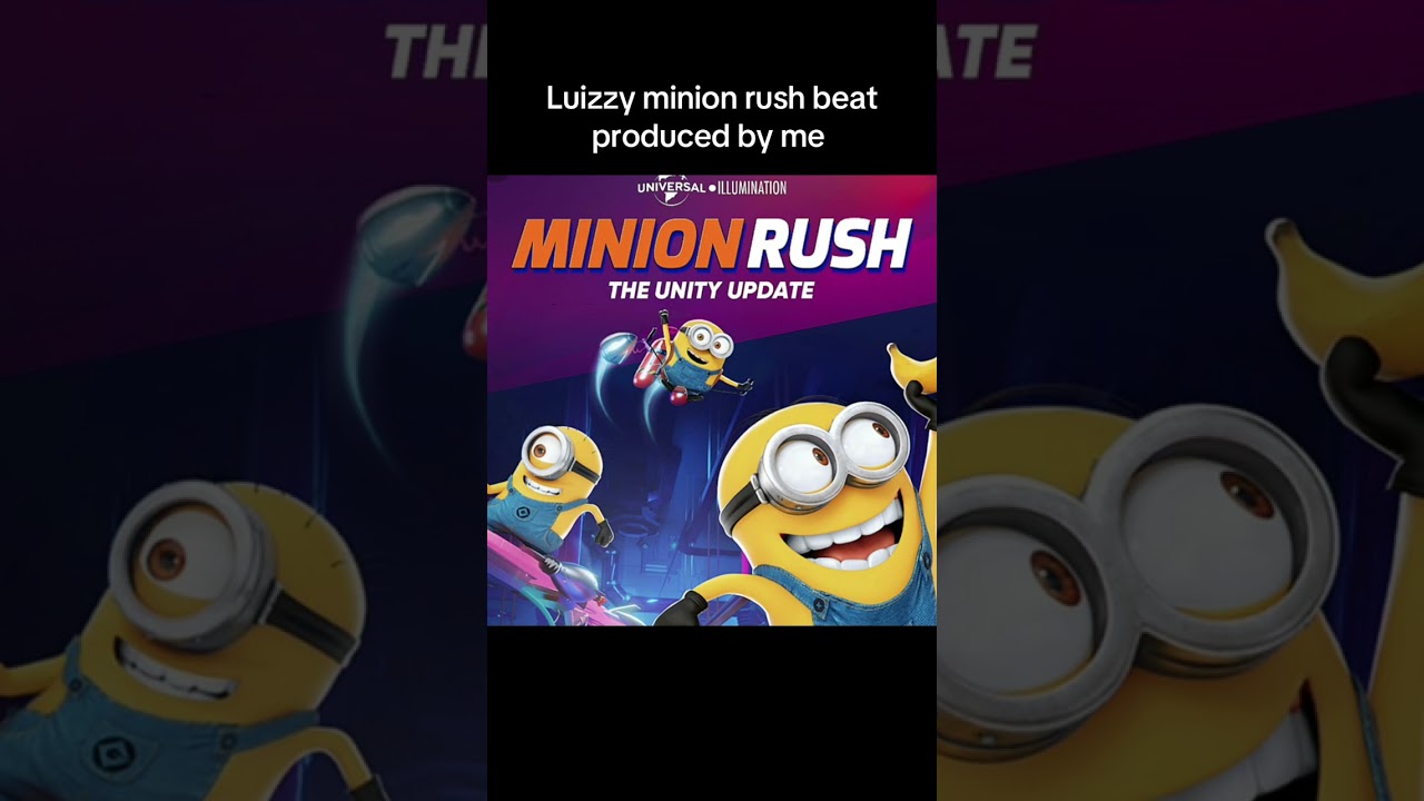 Luizzy minion rush beat