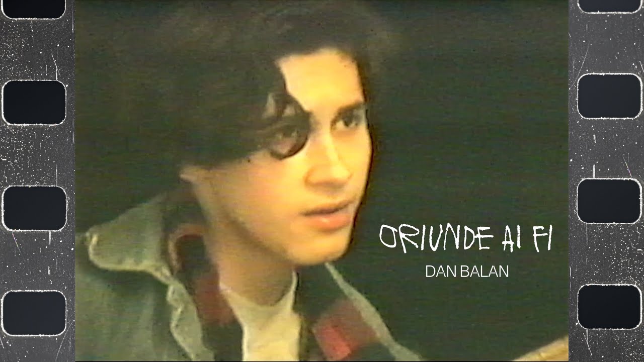 Dan Balan   Oriunde Ai Fi  Official Music Video