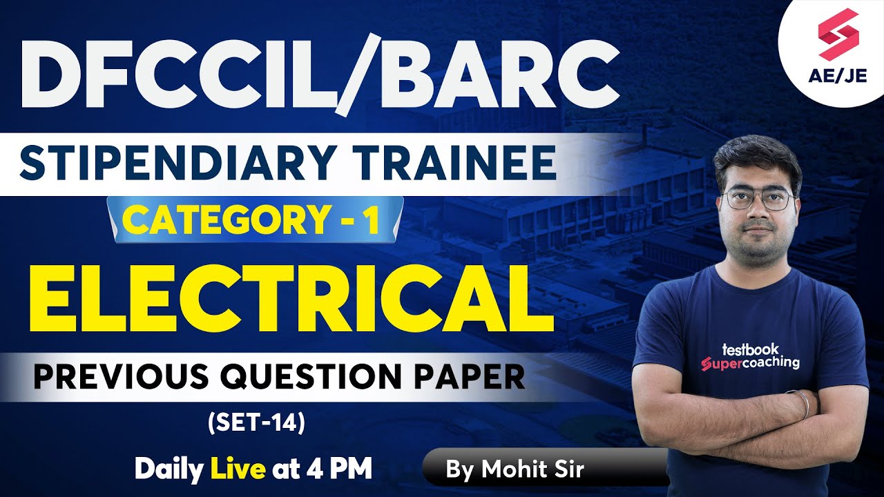 DFCCIL PREVIOUS YEAR QUESTION PAPER ELECTRICAL BARC ELECTRICAL PYQs 