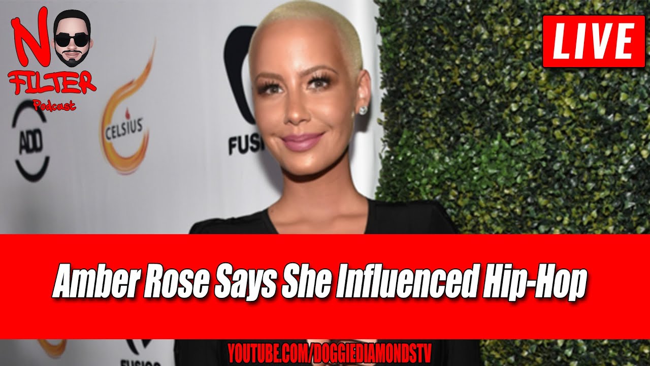 Amber Rose Says She Influenced Hip-Hop - YouTube