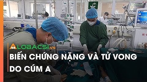 Biến chứng nặng và tử vong do cúm A