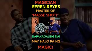 EFREN REYES &quot;MASTER OF MASSE SHOT!&quot; NAPAKAGALING NA MAY HALO PANG MAGIC! MAGICIAN TALAGA! #short