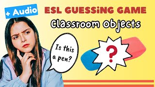 Can Your Students Name these Classroom Objects? Vocabulary Game with Audio! No-prep