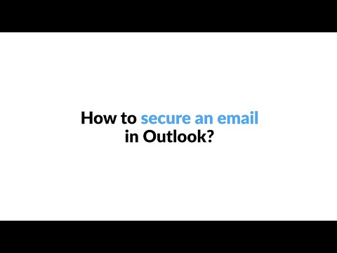 Comment protéger un email dans Outlook ?
