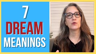 7 Common DREAM Meanings You Should Never Ignore