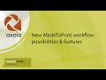 New MadeToPrint workflow possibilities & features