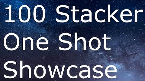 100 Stacker 1 Shot + 32 Block Scatter| Oneshot