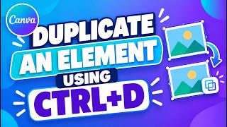 Duplicate an Element Using Ctrl+D