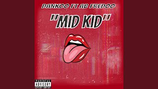 Mid Kid