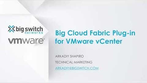 Big Cloud Fabric Plug-in for VMware vCenter