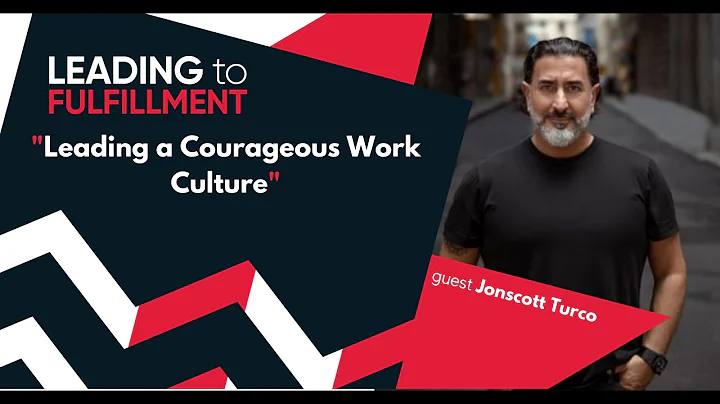 Leading a Courageous Work Culture