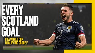 🏴󠁧󠁢󠁳󠁣󠁴󠁿 EVERY Scotland Goal From Qualifying Group F | FIFA World Cup Qualifiers