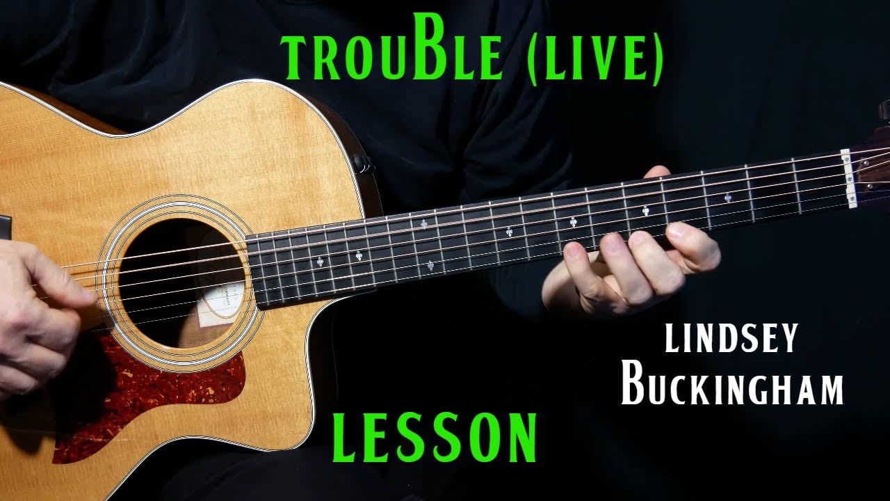 Letra da música Trouble - Lindsey Buckingham