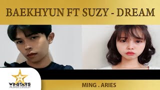 [COVER]수지(Suzy), 백현(BAEKHYUN) - Dream Cover By Aries & Ming