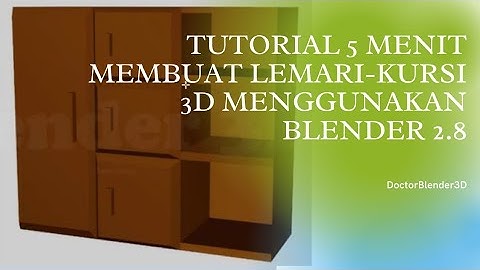 TUTORIAL 5 MENIT MEMBUAT LEMARI-KURSI 3D MENGGUNAKAN BLENDER 2.8 | CARA MEMBUAT LEMARI DI BLENDER#3d
