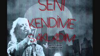 Seni Kendime Sakladım