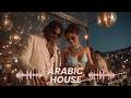 Arabic House Music 2026 ~ Deep Oriental House Mix &amp; Best Arabic Electronic Music Chill Out