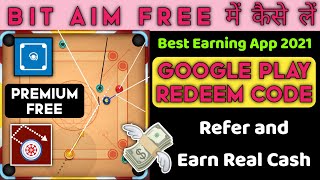 BitAim Premium Free 😳Aim Carrom Premium Free 🔥Make Online Money💵Refer and Earn💰Earnign App 2021 screenshot 3