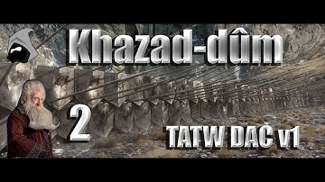 Ep2 WEST MORIA - Third Age Total War DAC v1 Dwarves of Khazad-dum