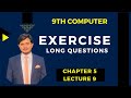 9th Computer Exercise Long Questions Chapter 5 | Software Systems | Lecture 9