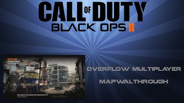 Black Ops 2 " OVERFLOW Multiplayer Gameplay" Map Walkthrough