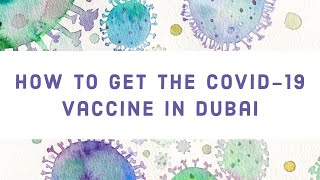 How to get the Covid-19 SINOPHARM vaccine in Dubai