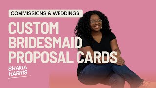 A special commission…bridesmaid proposals by shakia harris 17 views 2 months ago 1 minute, 21 seconds