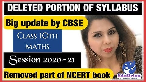 CBSE REDUCED SYLLABUS FOR CLASS 10th | MATHS| 2020-2021 |