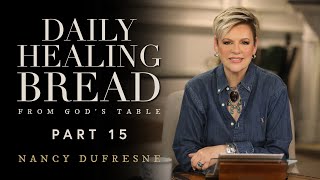 720 | Daily Healing Bread, Part 15