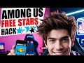 How to get unlimited stars in among us mod 2025