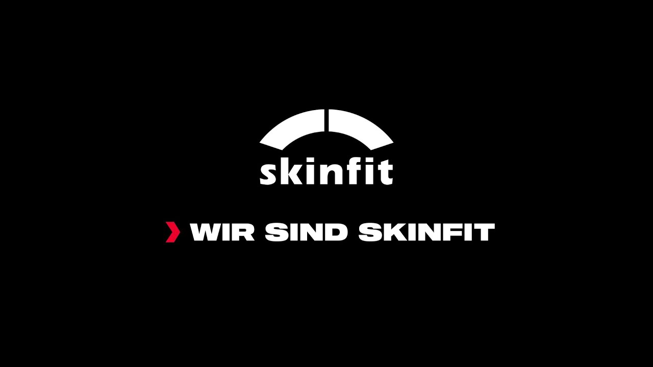 Wir sind Skinfit!